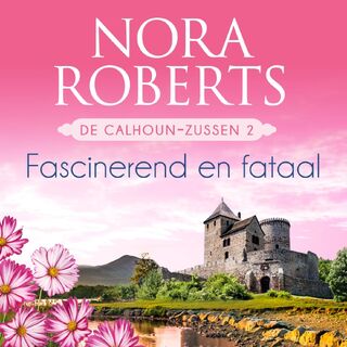 Fascinerend en fataal - Nora Roberts (ISBN 9789402765076)