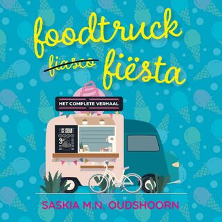 Foodtruck Fiësta - Saskia M.N. Oudshoorn (ISBN 9789020545333)