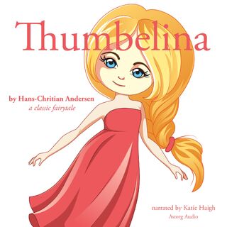 Thumbelina, a Fairy Tale - Hans Christian Andersen (ISBN 9782821107953)