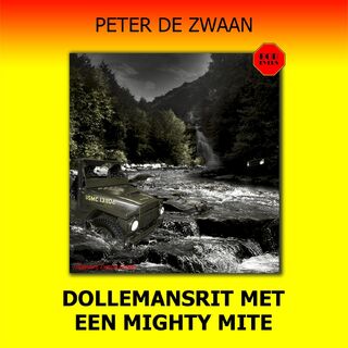 Dollemansrit met een mighty mite - Peter de Zwaan (ISBN 9789464493825)