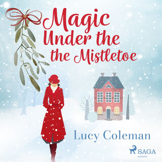 Magic Under the Mistletoe - Lucy Coleman (ISBN 9788728287583)