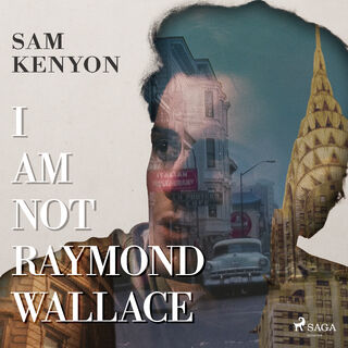 I Am Not Raymond Wallace - Sam Kenyon (ISBN 9788728334744)