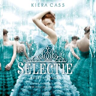 De selectie - Kiera Cass (ISBN 9789000388127)