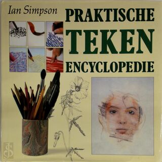 Praktische teken-encyclopedie - Ian Simpson, Lawrence Wood, Willem Oorthuizen (ISBN 9789060178430)