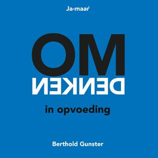 Omdenken in opvoeding - Berthold Gunster (ISBN 9789083293189)