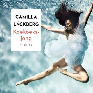 Koekoeksjong - Camilla Läckberg (ISBN 9789044366426)