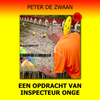 Een opdracht van inspecteur Onge - Peter de Zwaan (ISBN 9789464497298)