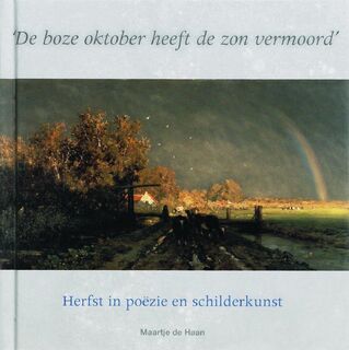 De Boze oktober heeft de zon vermoord - M. de Haan (ISBN 9789058976024)