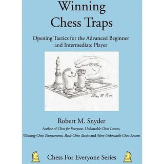 Winning Chess Traps - Robert M. Snyder (ISBN 9780595453450)
