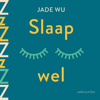 Slaap wel - Jade Wu (ISBN 9789026363528)