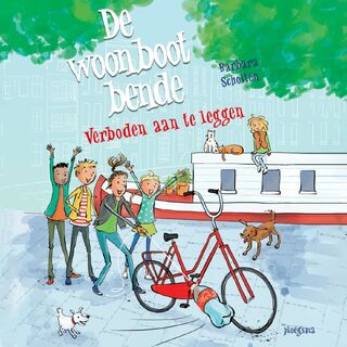 Woonbootbende: Verboden aan te leggen - Barbara Scholten (ISBN 9789021685045)