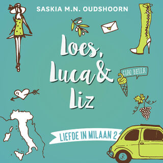 Loes, Luca & Liz - Saskia M.N. Oudshoorn (ISBN 9789020542806)