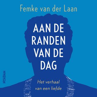 Aan de randen van de dag - Femke van der Laan (ISBN 9789046829981)