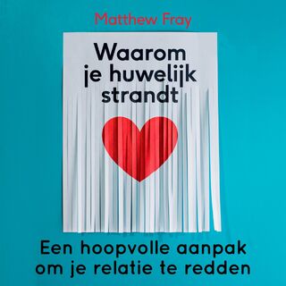 Waarom je huwelijk strandt - Matthew Fray (ISBN 9789046176214)