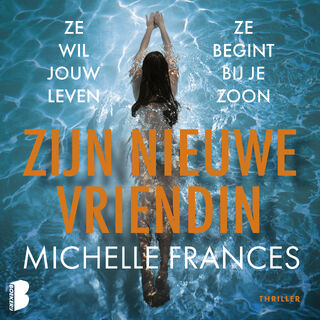 Zijn nieuwe vriendin - Michelle Frances (ISBN 9789052864907)
