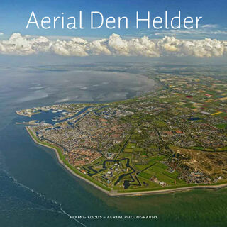 Aerial Den Helder - Herman IJsseling (ISBN 9789079716272)
