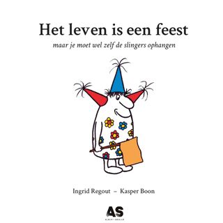 Het leven is een feest - Ingrid Regout (ISBN 9789072594112)