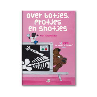 Over Botjes, Protjes en Snotjes - Thaïs Vanderheyden (ISBN 9789463889292)