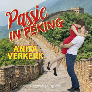 Passie in Peking - Anita Verkerk (ISBN 9789462042766)
