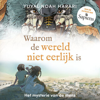 Waarom de wereld niet eerlijk is - Yuval Noah Harari (ISBN 9789493295162)