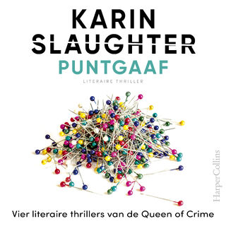 Puntgaaf - Karin Slaughter (ISBN 9789402766974)