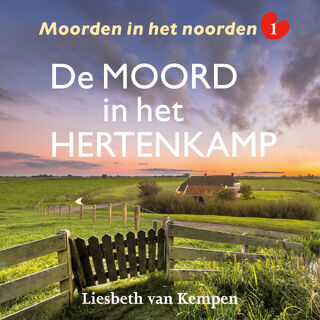 De moord in het hertenkamp - Liesbeth van Kempen (ISBN 9789026167782)