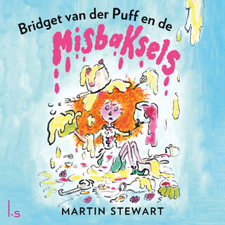 Bridget van der Puff en de misbaksels - Martin Stewart (ISBN 9789021043784)