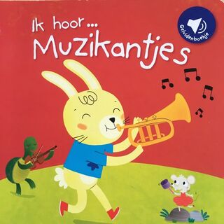 Ik hoor... Muzikantjes - (ISBN 9789463994507)