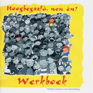 Hoogbegaafd, nou en? - W. Lammers van Toorenburg (ISBN 9789077228531)