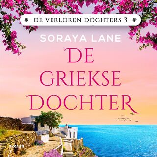 De Griekse dochter - Soraya Lane (ISBN 9789046831762)