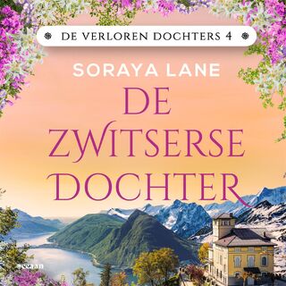 De Zwitserse dochter - Soraya Lane (ISBN 9789046831731)