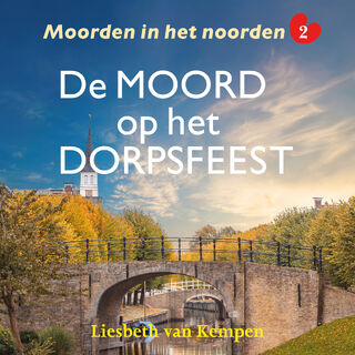 De moord op het dorpsfeest - Liesbeth van Kempen (ISBN 9789026167805)