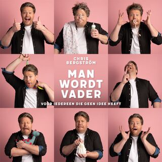 Man wordt vader - Chris Bergström (ISBN 9789463812597)
