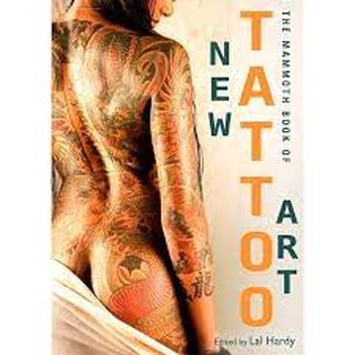 Mammoth Book of New Tattoo Art - Lal Hardy (ISBN 9781472111845)