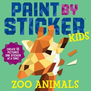 Paint by Sticker Kids: Zoo Animals - Workman Publishing (ISBN 9780761189602)
