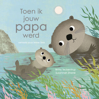 Toen ik jouw papa werd - Susannah Shane (ISBN 9789025886820)
