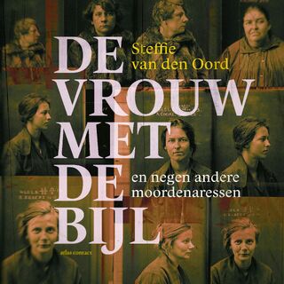 De vrouw met de bijl - Steffie van den Oord (ISBN 9789045050997)