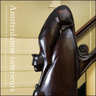 Amsterdamse interieurs - B. Laan, A. Westra (ISBN 9789085067337)