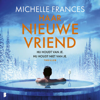 Haar nieuwe vriend - Michelle Frances (ISBN 9789052866734)