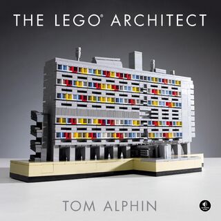 The LEGO Architect - Tom Alphin (ISBN 9781593276133)