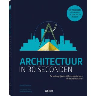 Architectuur in 30 Seconden - Edward Denison (ISBN 9789463597333)