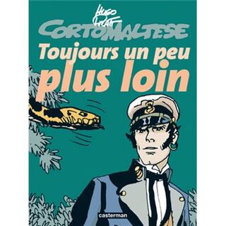 Toujours un peu plus loin - Hugo Pratt (ISBN 9782203332331)