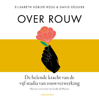 Over rouw - Elisabeth Kubler-ross, David Kessler (ISBN 9789026319624)