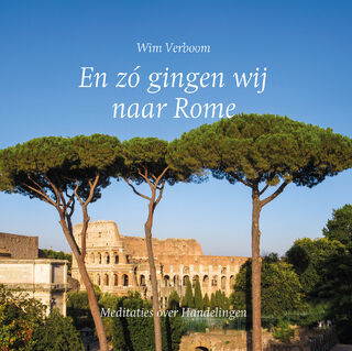 En zó gingen wij naar Rome - W. Verboom (ISBN 9789043541589)