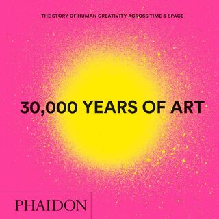 30,000 Years of Art - Phaidon Editors (ISBN 9780714877297)