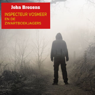 Inspecteur Vosmeer en de zwartboekjagers - John Brosens (ISBN 9789464935349)
