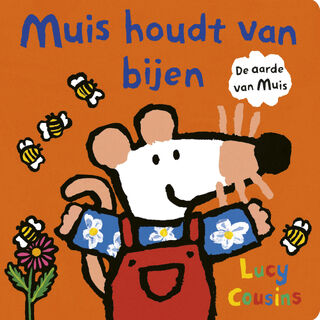 Muis houdt van bijen - Lucy Cousins (ISBN 9789025885908)