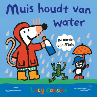Muis houdt van water - Lucy Cousins (ISBN 9789025887209)