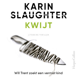 Kwijt - Karin Slaughter (ISBN 9789402774009)