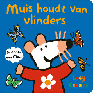 Muis houdt van vlinders - Lucy Cousins (ISBN 9789025888282)